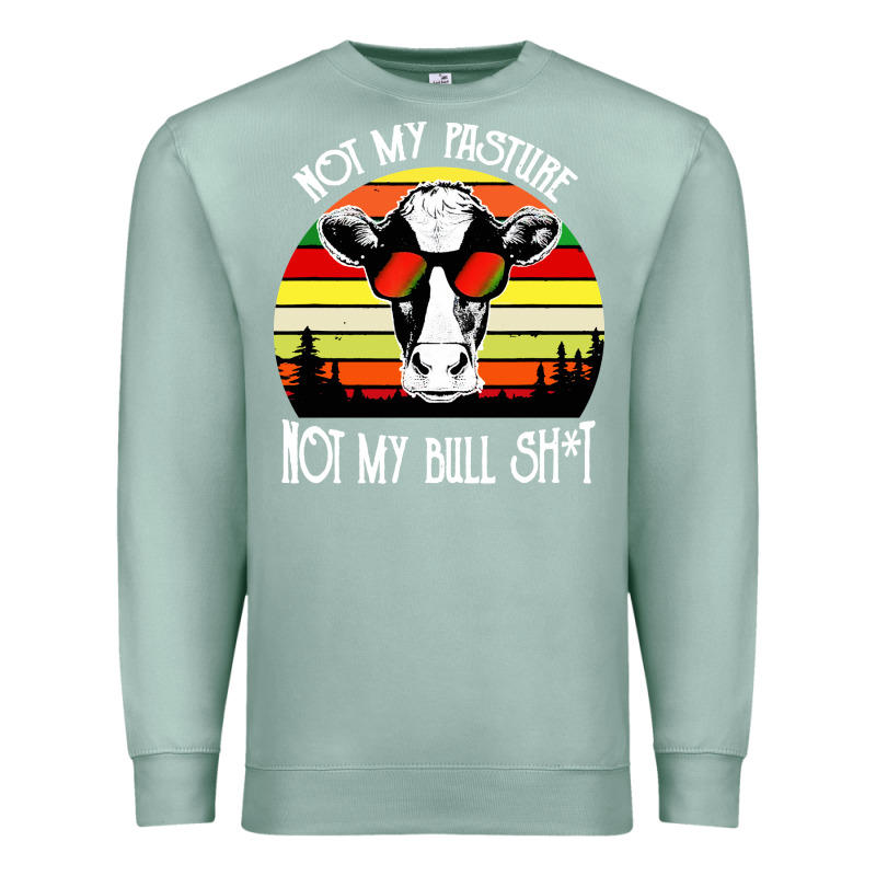 Vintage Not My Pasture Not My Bull Cow Premium Sweatshirt by artisFamous | Teevron