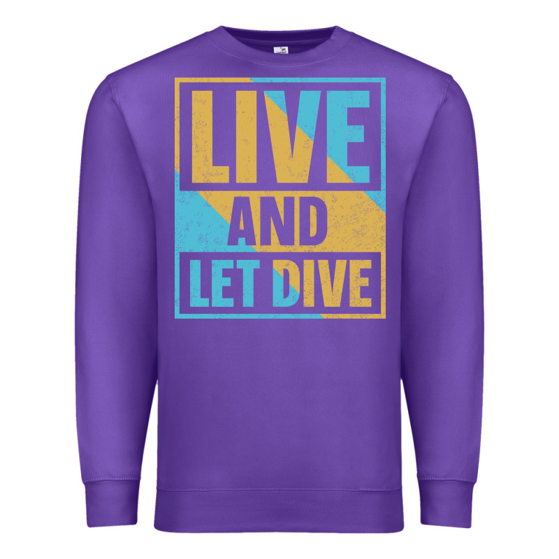 Live And Let Dive Retro Style Premium Sweatshirt by artisFamous | Teevron