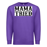 Purple Mama Tried Premium Sweatshirt - artisFamous