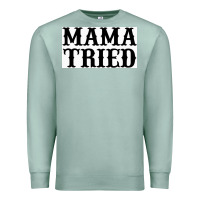 Seafoam Mama Tried Premium Sweatshirt - artisFamous