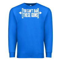 True Royal you can't ban these guns Premium Sweatshirt - artisFamous