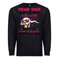 Black dear dad of all the balls in the world i’m glad that i came out of y Premium Sweatshirt - artisFamous
