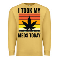 Antique Gold i took my meds today Premium Sweatshirt - artisFamous
