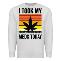 Dove Grey i took my meds today Premium Sweatshirt - artisFamous