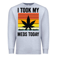 Heather Grey i took my meds today Premium Sweatshirt - artisFamous