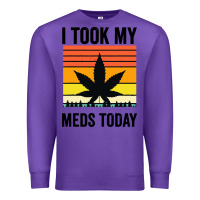 Purple i took my meds today Premium Sweatshirt - artisFamous