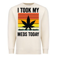 Sandshell i took my meds today Premium Sweatshirt - artisFamous