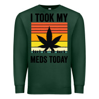 Sports Green i took my meds today Premium Sweatshirt - artisFamous