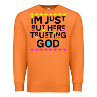 Carrot i'm just out here trusting god Premium Sweatshirt - artisFamous