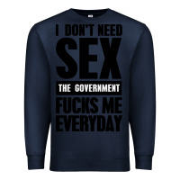 Navy I DON'T NEED SEX Premium Sweatshirt - artisFamous