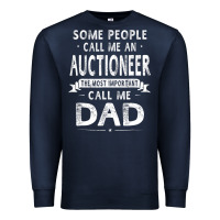 Navy auctioneer dad father's day gifts father daddy men t shirt Premium Sweatshirt - artisFamous