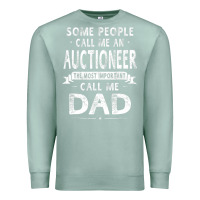 Seafoam auctioneer dad father's day gifts father daddy men t shirt Premium Sweatshirt - artisFamous
