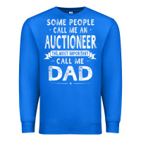 True Royal auctioneer dad father's day gifts father daddy men t shirt Premium Sweatshirt - artisFamous