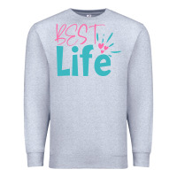 Heather Grey best life Premium Sweatshirt - artisFamous