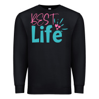 Black best life Premium Sweatshirt - artisFamous