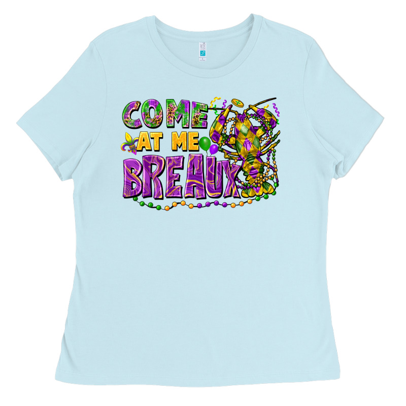 Come At Me Breaux Ladies Tee by FaDigitalArtStudio | Teevron