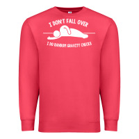 Cardinal i don't fall over i do random gravity checks Premium Sweatshirt - artisFamous