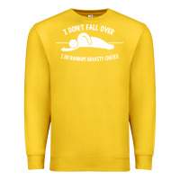 Lemon i don't fall over i do random gravity checks Premium Sweatshirt - artisFamous