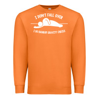 Carrot i don't fall over i do random gravity checks Premium Sweatshirt - artisFamous