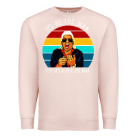 Pale Pink ric flair to be the man Premium Sweatshirt - artisFamous