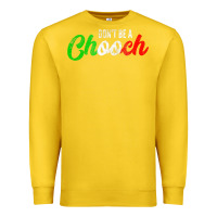 Lemon don't be a chooch  funny italian slang dad joke gift shirt Premium Sweatshirt - artisFamous