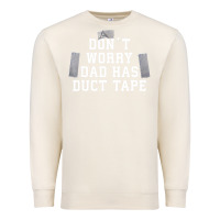 Sandshell don't worry dad has duct tape funny saying gift t shirt Premium Sweatshirt - artisFamous