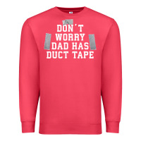 Cardinal don't worry dad has duct tape funny saying gift t shirt Premium Sweatshirt - artisFamous