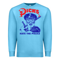 Ocean Blue Dicks Hate The Police Premium Sweatshirt - artisFamous