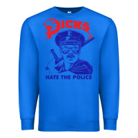 True Royal Dicks Hate The Police Premium Sweatshirt - artisFamous