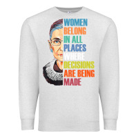 Oatmeal Heather women belong in all places r.u.th bader gins.burg r.b.g t shirt Premium Sweatshirt - artisFamous