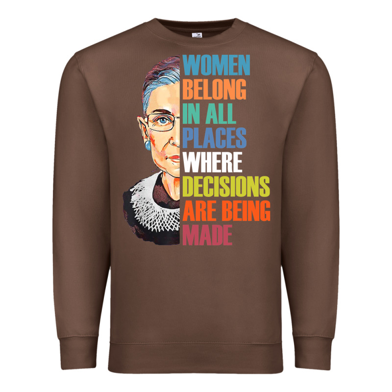Women Belong In All Places R.u.th Bader Gins.burg R.b.g T Shirt Premium Sweatshirt by artisFamous | Teevron