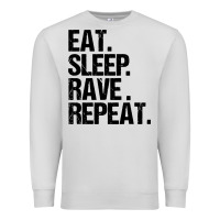 Dove Grey eat sleep rave repeat Premium Sweatshirt - artisFamous