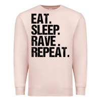 Pale Pink eat sleep rave repeat Premium Sweatshirt - artisFamous