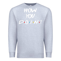 Heather Grey friends how you doin reunion Premium Sweatshirt - artisFamous