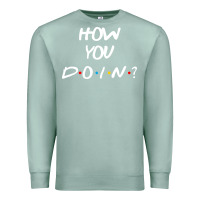 Seafoam friends how you doin reunion Premium Sweatshirt - artisFamous