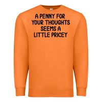 Carrot funny, penny for your thoughts Premium Sweatshirt - artisFamous