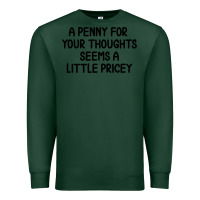 Sports Green funny, penny for your thoughts Premium Sweatshirt - artisFamous