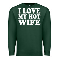 Sports Green i love my hot wife Premium Sweatshirt - artisFamous