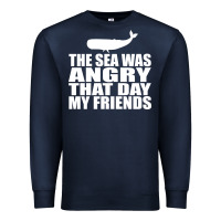 Navy seinfeld   the sea was angry that day my friends Premium Sweatshirt - artisFamous
