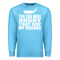 Ocean Blue seinfeld   the sea was angry that day my friends Premium Sweatshirt - artisFamous