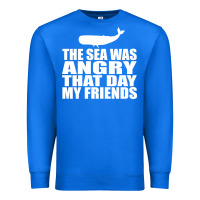 True Royal seinfeld   the sea was angry that day my friends Premium Sweatshirt - artisFamous