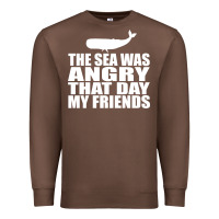 Chestnut seinfeld   the sea was angry that day my friends Premium Sweatshirt - artisFamous