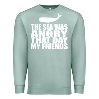 Seafoam seinfeld   the sea was angry that day my friends Premium Sweatshirt - artisFamous