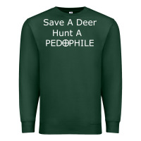 Sports Green save a deer   hunt a pedophil Premium Sweatshirt - artisFamous
