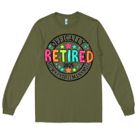 Army Green Officially Retired 2025 not my problem anymore Long Sleeve Tee - CowhideDigitalArt
