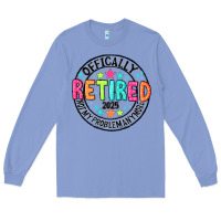 Colony Blue Officially Retired 2025 not my problem anymore Long Sleeve Tee - CowhideDigitalArt