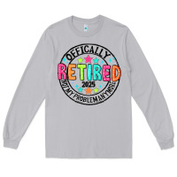 Moon Dust Officially Retired 2025 not my problem anymore Long Sleeve Tee - CowhideDigitalArt