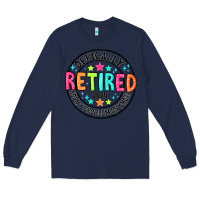 Navy Officially Retired 2025 not my problem anymore Long Sleeve Tee - CowhideDigitalArt