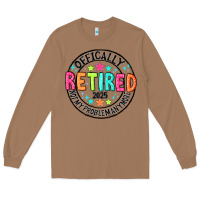 Toasted Coconut Officially Retired 2025 not my problem anymore Long Sleeve Tee - CowhideDigitalArt