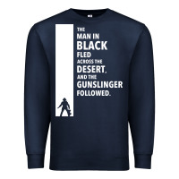 The Man In Black Fled Across The Desert Premium Sweatshirt | Teevron